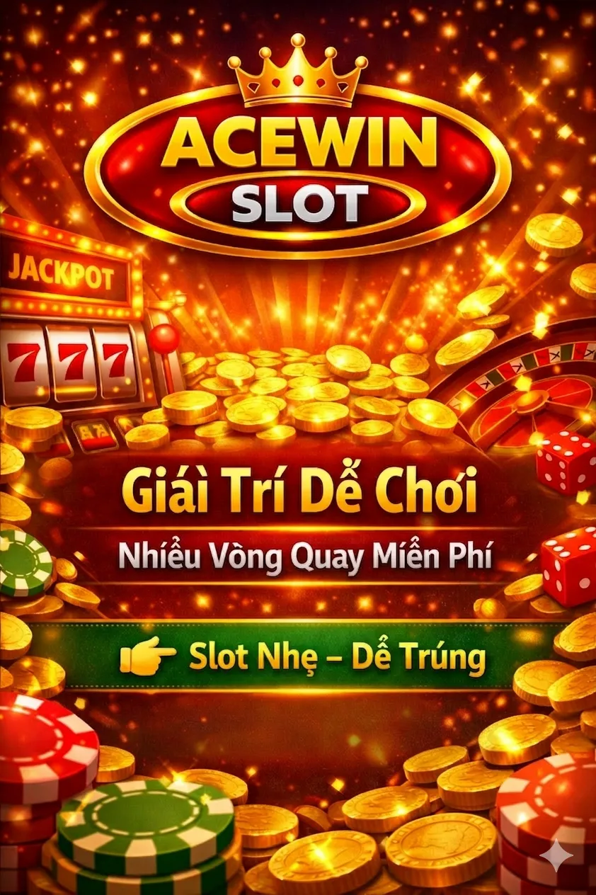 Acewin slot giải trí dễ chơi nhiều vòng quay miễn phí G168