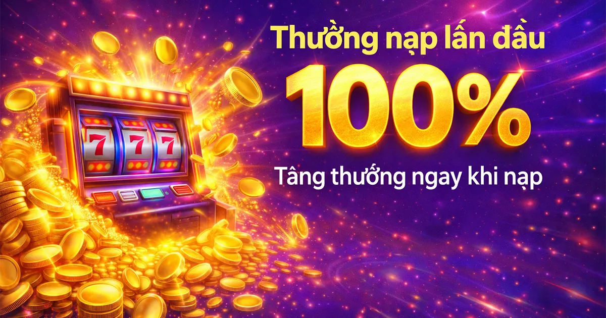 thưởng nạp lần đầu G168 100% cho người chơi mới